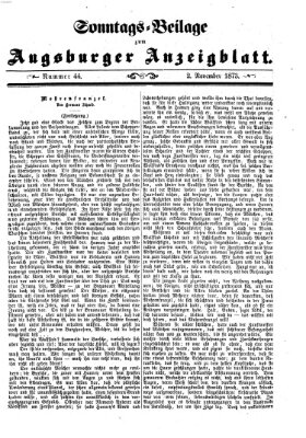 Augsburger Anzeigeblatt. Sonntags-Beilage zum Augsburger Anzeigblatt (Augsburger Anzeigeblatt) Sonntag 2. November 1873