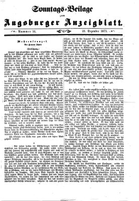 Augsburger Anzeigeblatt. Sonntags-Beilage zum Augsburger Anzeigblatt (Augsburger Anzeigeblatt) Sonntag 21. Dezember 1873