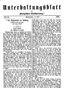 Unterhaltungsblatt zur Kaiserslauterer Zeitung (Pfälzische Volkszeitung) Mittwoch 17. April 1872