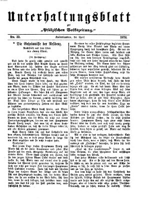 Unterhaltungsblatt zur Kaiserslauterer Zeitung (Pfälzische Volkszeitung) Mittwoch 24. April 1872