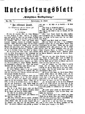 Unterhaltungsblatt zur Kaiserslauterer Zeitung (Pfälzische Volkszeitung) Sonntag 20. Oktober 1872