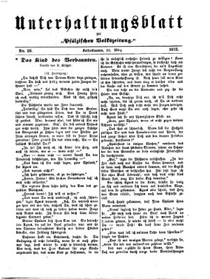 Unterhaltungsblatt zur Kaiserslauterer Zeitung (Pfälzische Volkszeitung) Sonntag 30. März 1873