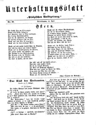 Unterhaltungsblatt zur Kaiserslauterer Zeitung (Pfälzische Volkszeitung) Sonntag 13. April 1873