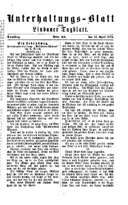 Lindauer Tagblatt für Stadt und Land. Unterhaltungs-Blatt zum Lindauer Tagblatt (Lindauer Tagblatt für Stadt und Land) Samstag 12. April 1873