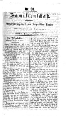 Familienschatz (Bayerischer Kurier) Freitag 18. April 1873