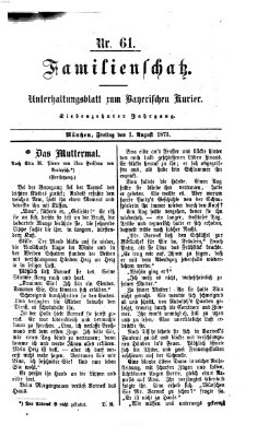 Familienschatz (Bayerischer Kurier) Freitag 1. August 1873