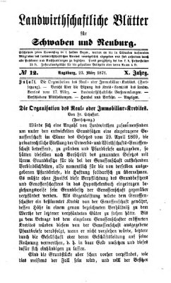 Landwirtschaftliche Blätter für Schwaben und Neuburg Donnerstag 23. März 1871