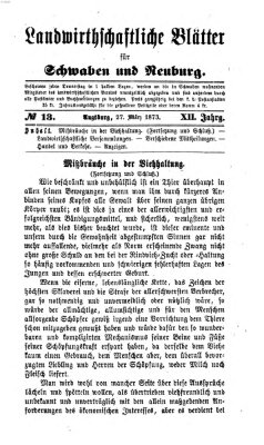 Landwirtschaftliche Blätter für Schwaben und Neuburg Donnerstag 27. März 1873