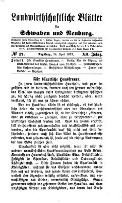 Landwirtschaftliche Blätter für Schwaben und Neuburg Donnerstag 24. April 1873