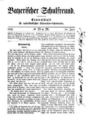 Bayerischer Schulfreund Montag 30. Juni 1873