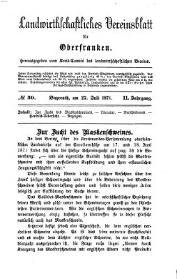 Landwirthschaftliches Vereinsblatt für Oberfranken Donnerstag 27. Juli 1871