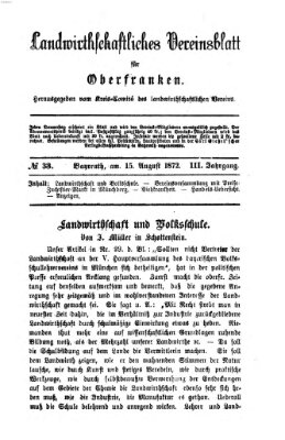 Landwirthschaftliches Vereinsblatt für Oberfranken Donnerstag 15. August 1872