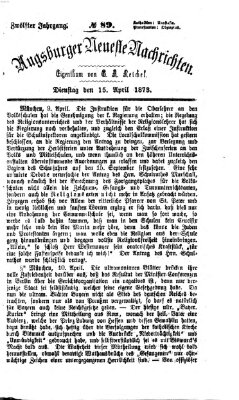 Augsburger neueste Nachrichten Dienstag 15. April 1873