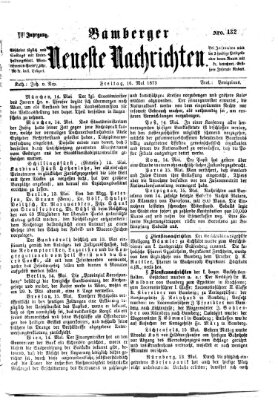 Bamberger neueste Nachrichten Freitag 16. Mai 1873