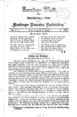 Bamberger neueste Nachrichten. Sonntagsblatt : Unterhaltungs-Beilage zu den "Bamberger neueste Nachrichten" (Bamberger neueste Nachrichten) Sonntag 1. Januar 1871