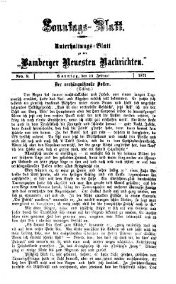 Bamberger neueste Nachrichten. Sonntagsblatt : Unterhaltungs-Beilage zu den "Bamberger neueste Nachrichten" (Bamberger neueste Nachrichten) Sonntag 19. Februar 1871