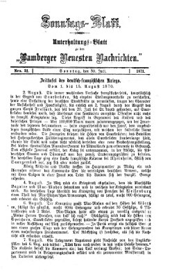 Bamberger neueste Nachrichten. Sonntagsblatt : Unterhaltungs-Beilage zu den "Bamberger neueste Nachrichten" (Bamberger neueste Nachrichten) Sonntag 30. Juli 1871