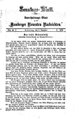 Bamberger neueste Nachrichten. Sonntagsblatt : Unterhaltungs-Beilage zu den "Bamberger neueste Nachrichten" (Bamberger neueste Nachrichten) Sonntag 5. November 1871