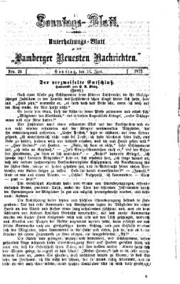 Bamberger neueste Nachrichten. Sonntagsblatt : Unterhaltungs-Beilage zu den "Bamberger neueste Nachrichten" (Bamberger neueste Nachrichten) Sonntag 16. Juni 1872