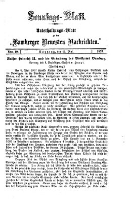 Bamberger neueste Nachrichten. Sonntagsblatt : Unterhaltungs-Beilage zu den "Bamberger neueste Nachrichten" (Bamberger neueste Nachrichten) Sonntag 11. Mai 1873