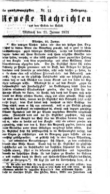 Neueste Nachrichten aus dem Gebiete der Politik (Münchner neueste Nachrichten) Mittwoch 11. Januar 1871