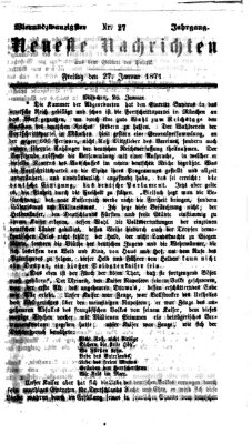 Neueste Nachrichten aus dem Gebiete der Politik (Münchner neueste Nachrichten) Freitag 27. Januar 1871