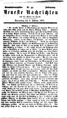 Neueste Nachrichten aus dem Gebiete der Politik (Münchner neueste Nachrichten) Donnerstag 9. Februar 1871