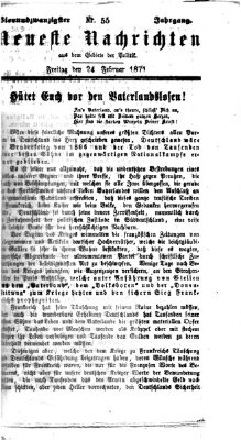 Neueste Nachrichten aus dem Gebiete der Politik (Münchner neueste Nachrichten) Freitag 24. Februar 1871