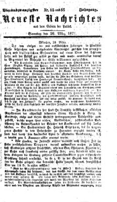 Neueste Nachrichten aus dem Gebiete der Politik (Münchner neueste Nachrichten) Sonntag 26. März 1871