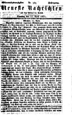 Neueste Nachrichten aus dem Gebiete der Politik (Münchner neueste Nachrichten) Dienstag 11. April 1871