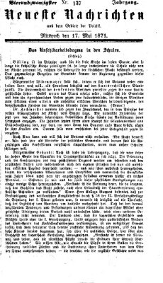 Neueste Nachrichten aus dem Gebiete der Politik (Münchner neueste Nachrichten) Mittwoch 17. Mai 1871