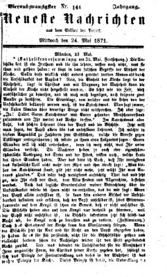 Neueste Nachrichten aus dem Gebiete der Politik (Münchner neueste Nachrichten) Mittwoch 24. Mai 1871