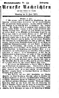 Neueste Nachrichten aus dem Gebiete der Politik (Münchner neueste Nachrichten) Samstag 3. Juni 1871