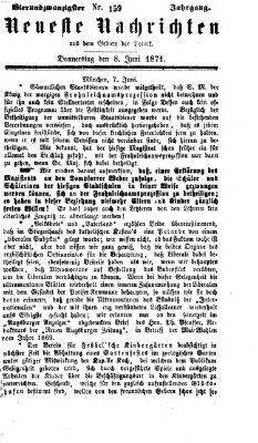 Neueste Nachrichten aus dem Gebiete der Politik (Münchner neueste Nachrichten) Donnerstag 8. Juni 1871