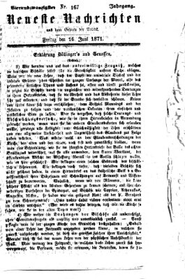 Neueste Nachrichten aus dem Gebiete der Politik (Münchner neueste Nachrichten) Freitag 16. Juni 1871