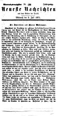 Neueste Nachrichten aus dem Gebiete der Politik (Münchner neueste Nachrichten) Mittwoch 5. Juli 1871