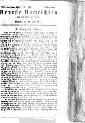 Neueste Nachrichten aus dem Gebiete der Politik (Münchner neueste Nachrichten) Samstag 22. Juli 1871