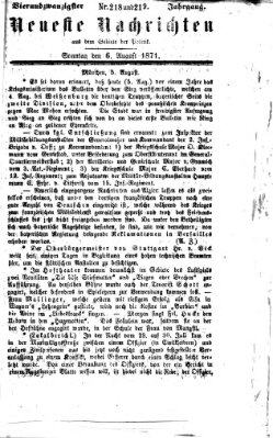 Neueste Nachrichten aus dem Gebiete der Politik (Münchner neueste Nachrichten) Sonntag 6. August 1871