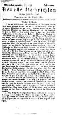 Neueste Nachrichten aus dem Gebiete der Politik (Münchner neueste Nachrichten) Donnerstag 10. August 1871