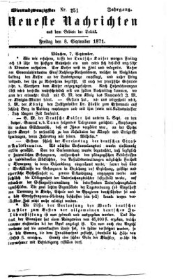 Neueste Nachrichten aus dem Gebiete der Politik (Münchner neueste Nachrichten) Freitag 8. September 1871