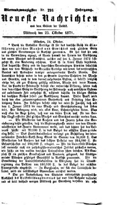 Neueste Nachrichten aus dem Gebiete der Politik (Münchner neueste Nachrichten) Mittwoch 25. Oktober 1871