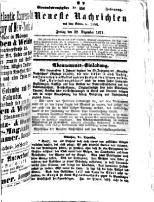 Neueste Nachrichten aus dem Gebiete der Politik (Münchner neueste Nachrichten) Freitag 22. Dezember 1871