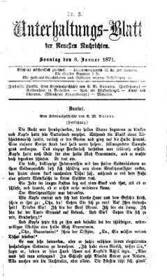 Neueste Nachrichten aus dem Gebiete der Politik. Unterhaltungs-Blatt der Neuesten Nachrichten (Münchner neueste Nachrichten) Sonntag 8. Januar 1871