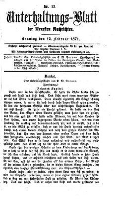 Neueste Nachrichten aus dem Gebiete der Politik. Unterhaltungs-Blatt der Neuesten Nachrichten (Münchner neueste Nachrichten) Sonntag 12. Februar 1871