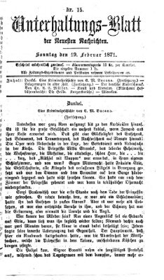 Neueste Nachrichten aus dem Gebiete der Politik. Unterhaltungs-Blatt der Neuesten Nachrichten (Münchner neueste Nachrichten) Sonntag 19. Februar 1871