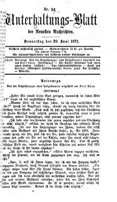 Neueste Nachrichten aus dem Gebiete der Politik. Unterhaltungs-Blatt der Neuesten Nachrichten (Münchner neueste Nachrichten) Donnerstag 29. Juni 1871