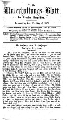 Neueste Nachrichten aus dem Gebiete der Politik. Unterhaltungs-Blatt der Neuesten Nachrichten (Münchner neueste Nachrichten) Donnerstag 10. August 1871