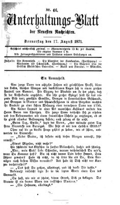 Neueste Nachrichten aus dem Gebiete der Politik. Unterhaltungs-Blatt der Neuesten Nachrichten (Münchner neueste Nachrichten) Donnerstag 17. August 1871