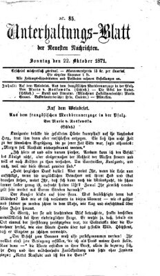 Neueste Nachrichten aus dem Gebiete der Politik. Unterhaltungs-Blatt der Neuesten Nachrichten (Münchner neueste Nachrichten) Sonntag 22. Oktober 1871