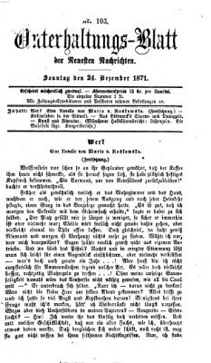 Neueste Nachrichten aus dem Gebiete der Politik. Unterhaltungs-Blatt der Neuesten Nachrichten (Münchner neueste Nachrichten) Sonntag 24. Dezember 1871